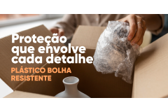 Plástico bolha reforçado - Proteção que envolve cada detalhe